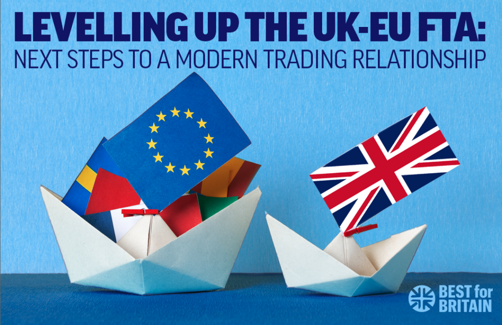 NEW REPORT: Towards a modern UK-EU trade relationship