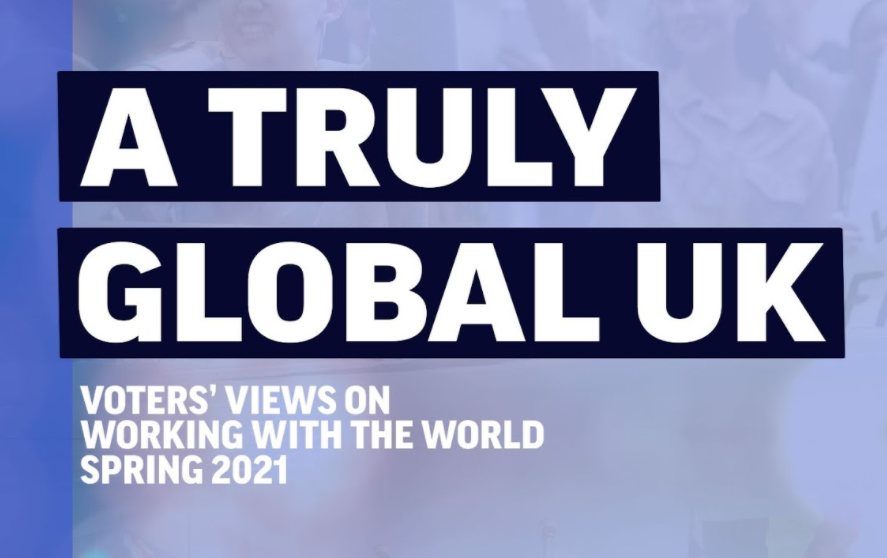 New Report: A Truly Global UK – Voters’ views on working with the world