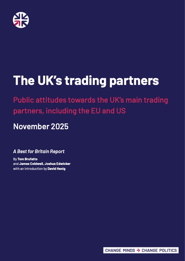 The UK’s trading partners: Public attitudes towards the UK’s main trading partners, including the EU and US