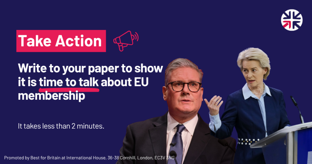 Write to your paper to show it is time to talk about EU membership